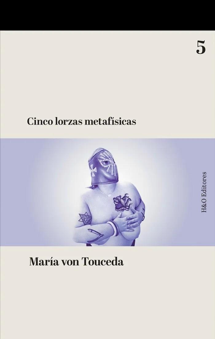 Cinco lorzas metafísicas | 9788412884821 | Von Touceda, María | Botiga online La Carbonera