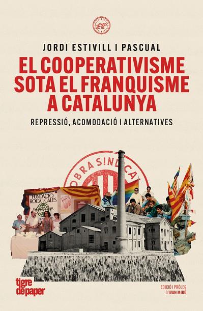 El cooperativisme sota el franquisme a Catalunya | 9791387645304 | Estivill i Pascual, Jordi | Botiga online La Carbonera