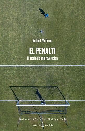 Penalti, El | 9791387839048 | McCrum, Robert | Botiga online La Carbonera