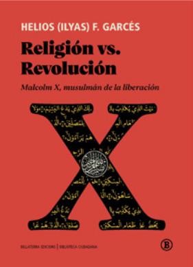 RELIGIÓN VS. REVOLUCIÓN | 9788419160577 | HELIOS(ILYAS) F. GARCÉS | Botiga online La Carbonera