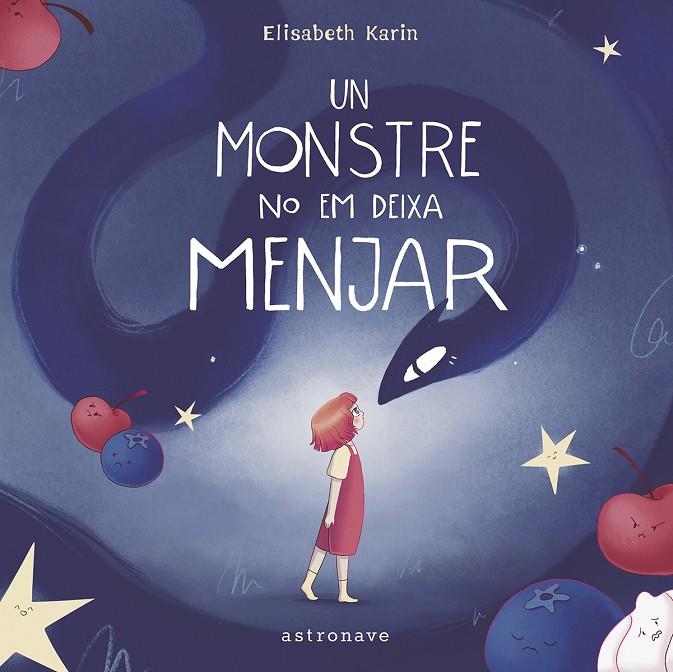 UN MONSTRE NO EM DEIXA MENJAR | 9788467971460 | ELISABETH KARIN PAVÓN RYMER-RYTHÉN | Botiga online La Carbonera