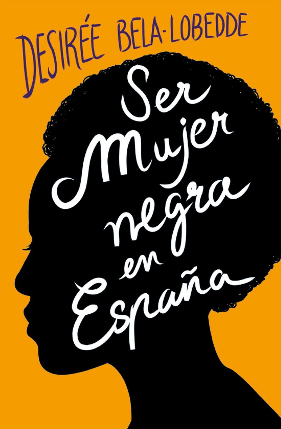 Ser mujer negra en España | 9788417001650 | Bela-Lobedde, Desirée | Botiga online La Carbonera