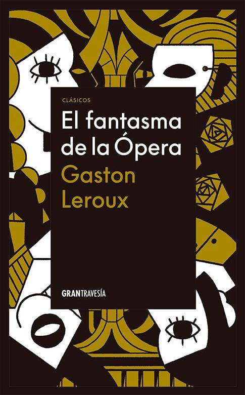 FANTASMA DE LA ÓPERA, EL | 9786075579139 | Leroux, Gaston | Botiga online La Carbonera