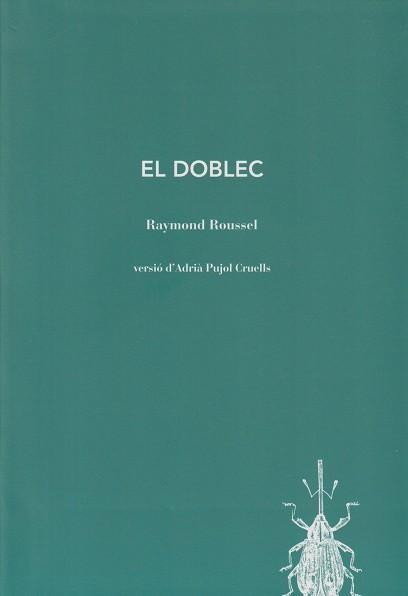 EL DOBLEC | 9788412829167 | RAYMOND ROUSSEL | Botiga online La Carbonera