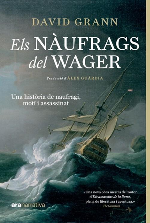 Els nàufrags del Wager | 9788411730815 | Grann, David | Botiga online La Carbonera