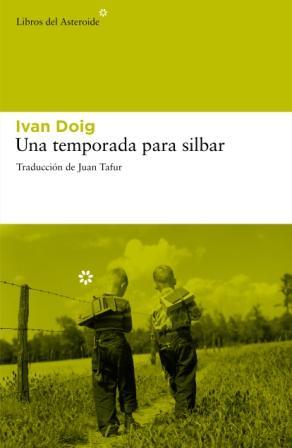 Una temporada para silbar | 9788492663422 | Doig, Ivan | Botiga online La Carbonera