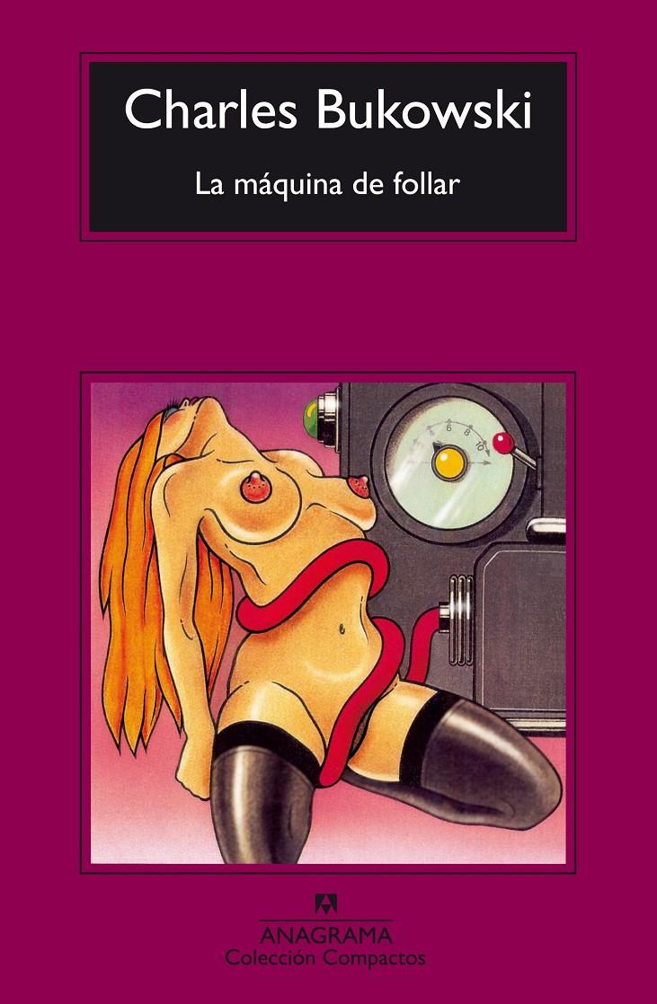 La máquina de follar | 9788433920447 | Bukowski, Charles | Botiga online La Carbonera