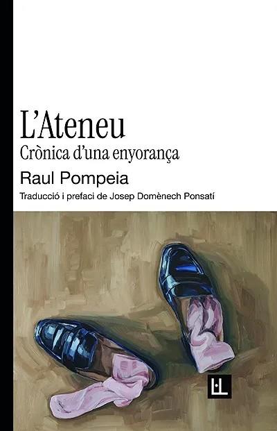 L'Ateneu | 9791399079081 | Pompeia, Raul | Botiga online La Carbonera