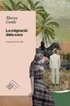 La migració dels cors | 9788419515094 | Condé, Maryse | Botiga online La Carbonera
