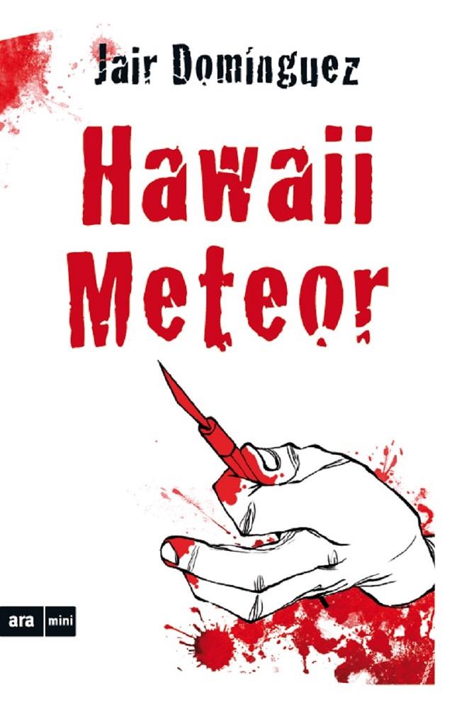 Hawaii Meteor | 9788494652356 | Domínguez Torregrossa, Jair | Botiga online La Carbonera
