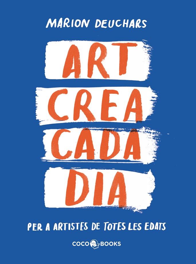 Art crea cada dia | 9788412792409 | Deuchars, Marion | Botiga online La Carbonera