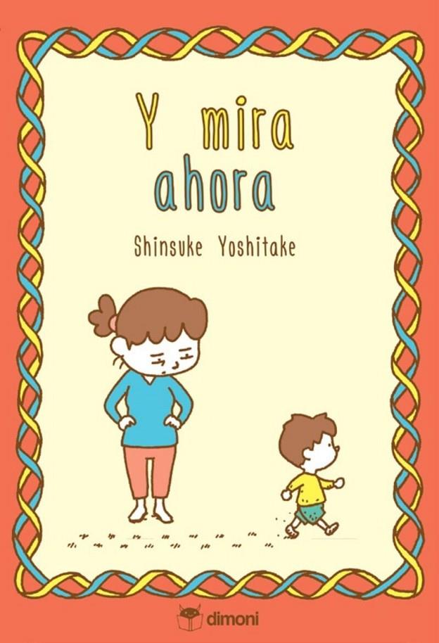 I mira ahora | 9788412264692 | Yoshitake, Shinsuke | Botiga online La Carbonera