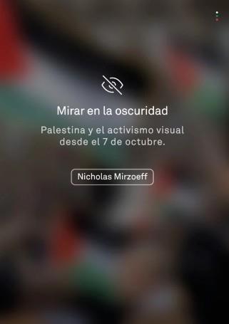 MIRAR EN LA OSCURIDAD | 9788412977653 | Mirzoeff, Nicholas | Botiga online La Carbonera