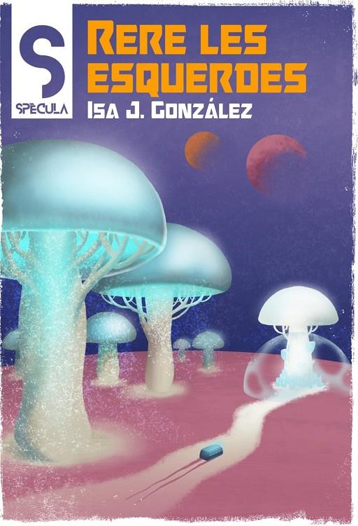 Rera les esquerdes | 9788419415349 | González, Isa J. | Botiga online La Carbonera