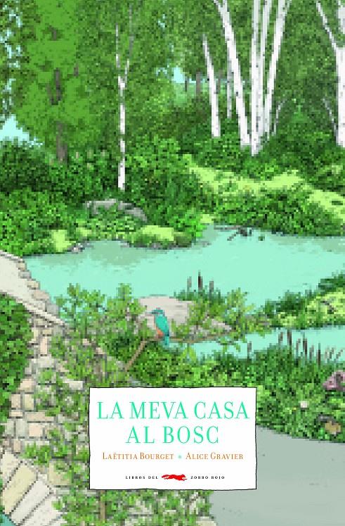 La meva casa al bosc | 9788494990403 | Bourget, Laëtitia | Botiga online La Carbonera