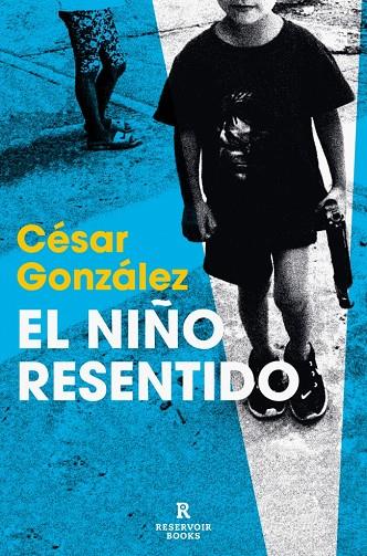 El niño resentido | 9788410352155 | González, César | Botiga online La Carbonera