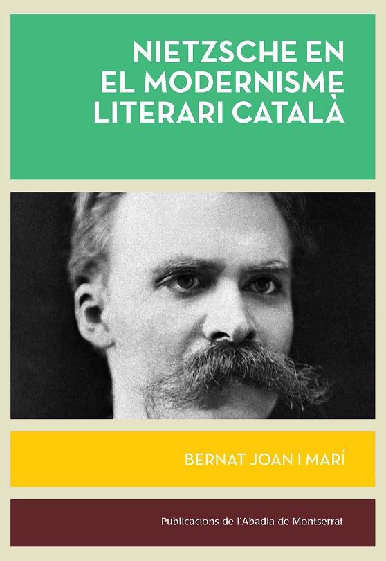 Nietzsche en el modernisme literari català | 9788491913313 | Joan i Marí, Bernat | Botiga online La Carbonera