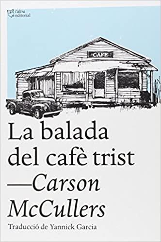 La balada del cafè trist | 9788494348181 | McCullers, Carson | Botiga online La Carbonera