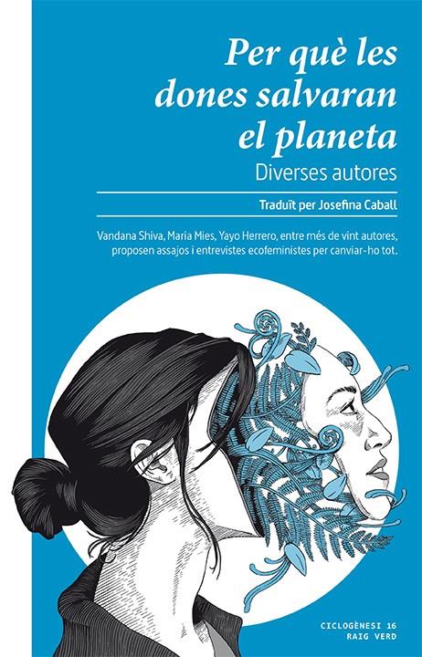 Per què les dones salvaran el planeta | 9788416689859 | Diverses autores | Botiga online La Carbonera
