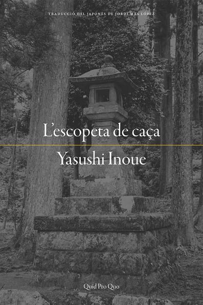 L'escopeta de caça | 9788417410025 | Inoue, Yasushi | Botiga online La Carbonera