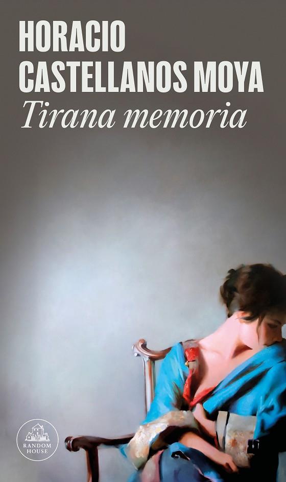 Tirana memoria | 9788439739326 | Castellanos Moya, Horacio | Botiga online La Carbonera