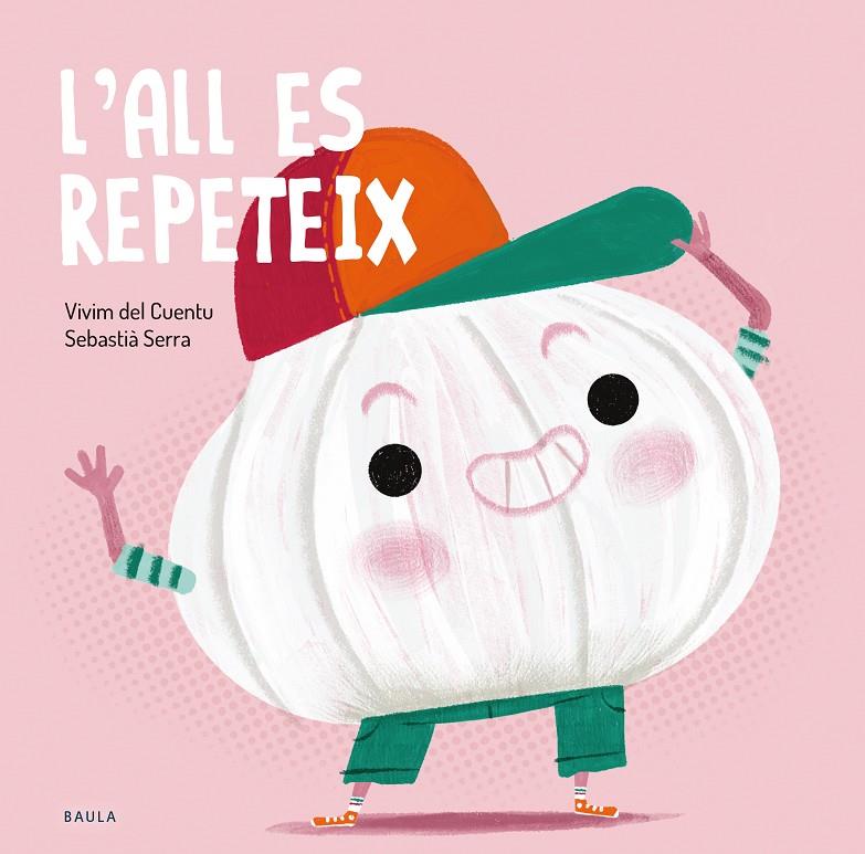 L'all es repeteix | 9788447949243 | Vivim del Cuentu | Botiga online La Carbonera