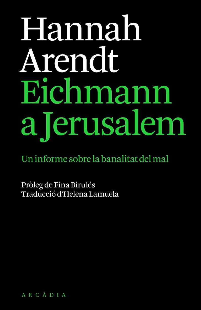 Eichmann a Jerusalem | 9791399136944 | Arendt, Hannah | Botiga online La Carbonera