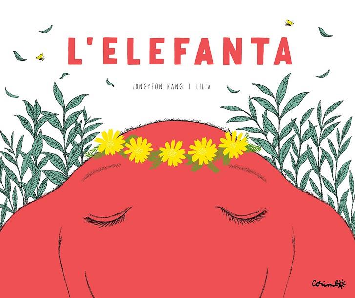 L'Elefanta | 9788484706687 | Jeong-yeon, Kang/Lilia | Botiga online La Carbonera