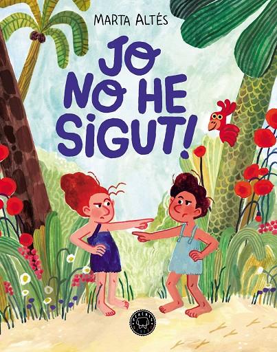 Jo no he sigut! | 9788419654885 | Altés, Marta | Botiga online La Carbonera