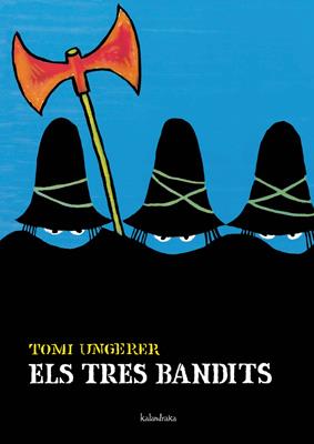 Els tres bandits | 9788484645511 | Ungerer, Tomi | Botiga online La Carbonera