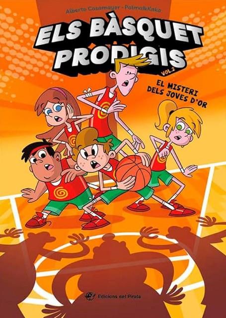 Els bàsquet prodigis 2 - El misteri dels Joves d'Or | 9788419912060 | Casamayor, Alberto | Botiga online La Carbonera