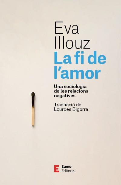 La fi de l'amor | 9788497668798 | Illouz, Eva | Botiga online La Carbonera