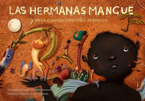 Las hermanas Mangue y otros cuentos infantiles africanos | 9788409545773 | Salmerón Ntutumu, Alejandra | Botiga online La Carbonera
