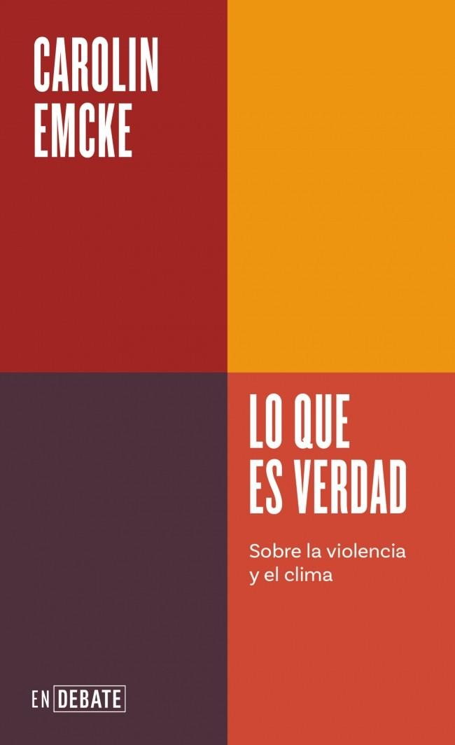 Lo que es verdad (Serie ENDEBATE) | 9791387600051 | Emcke, Carolin | Botiga online La Carbonera