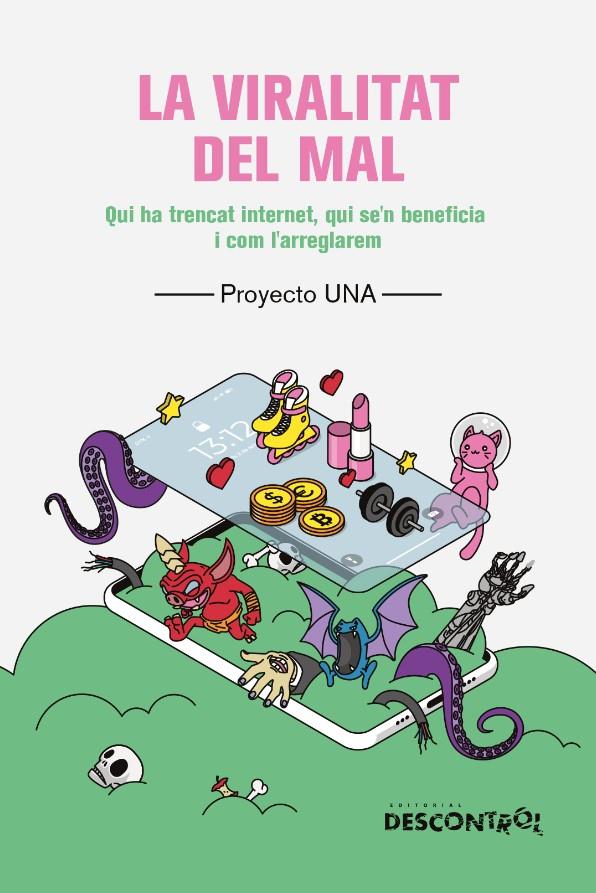 La Viralitat del Mal | 9788418283741 | Una, Proyecto | Botiga online La Carbonera