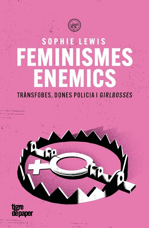 Feminismes enemics | 9791387645212 | Lewis, Sophie | Botiga online La Carbonera