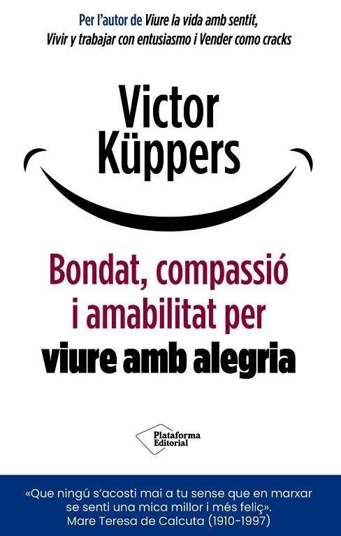 Bondat, compassió i amabilitat per viure amb alegria | 9791388080920 | Küppers, Victor | Botiga online La Carbonera