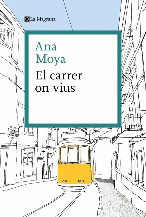 El carrer on vius | 9788410009325 | Moya, Ana | Botiga online La Carbonera