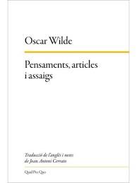 PENSAMENTS, ARTICLES I ASSAIGS | 9788417410421 | WILDE, OSCAR | Botiga online La Carbonera