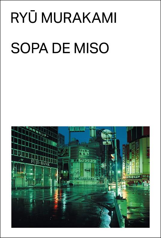 Sopa de miso | 9788412782738 | Murakami, Ryu | Botiga online La Carbonera