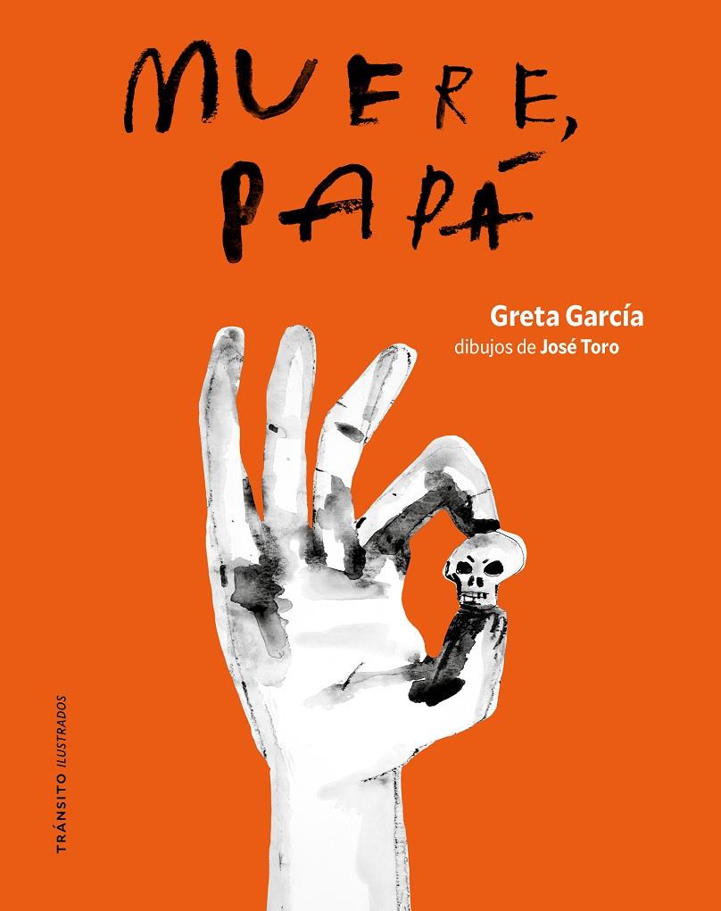 Muere, papá | 9791399070163 | García, Greta | Botiga online La Carbonera