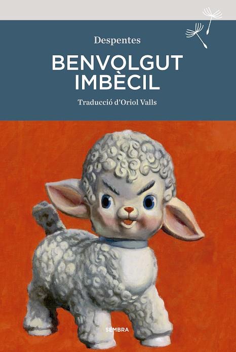 Benvolgut imbècil | 9788416698929 | Despentes, Virginie | Botiga online La Carbonera