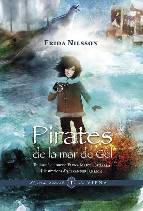 Pirates de la mar de Gel | 9788494906633 | Nilsson, Frida | Botiga online La Carbonera