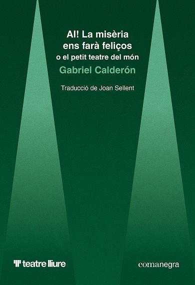 AI! La misèria ens farà feliços | 9788410161948 | Calderón, Gabriel | Botiga online La Carbonera