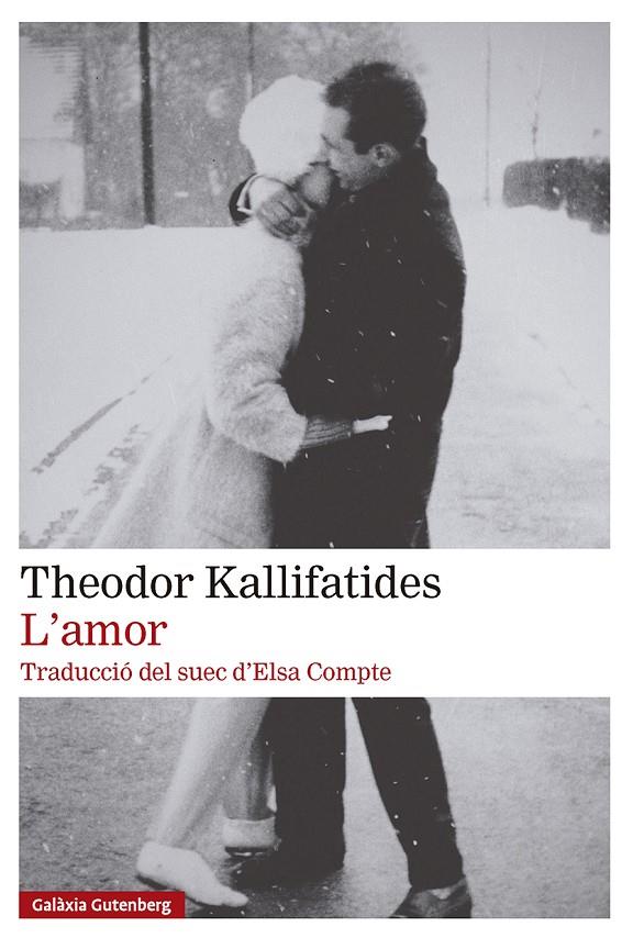 L'amor | 9791388019913 | Kallifatides, Theodor | Botiga online La Carbonera