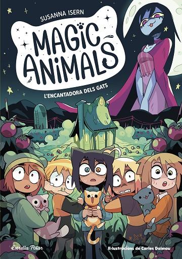 Magic Animals 5. L'encantadora dels gats | 9788413897417 | Isern, Susanna/Torras Dalmau, Carles | Botiga online La Carbonera