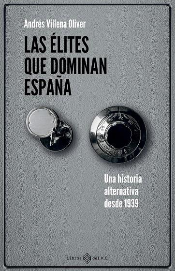 Las élites que dominan España | 9791387839260 | Villena Oliver, Andrés | Botiga online La Carbonera