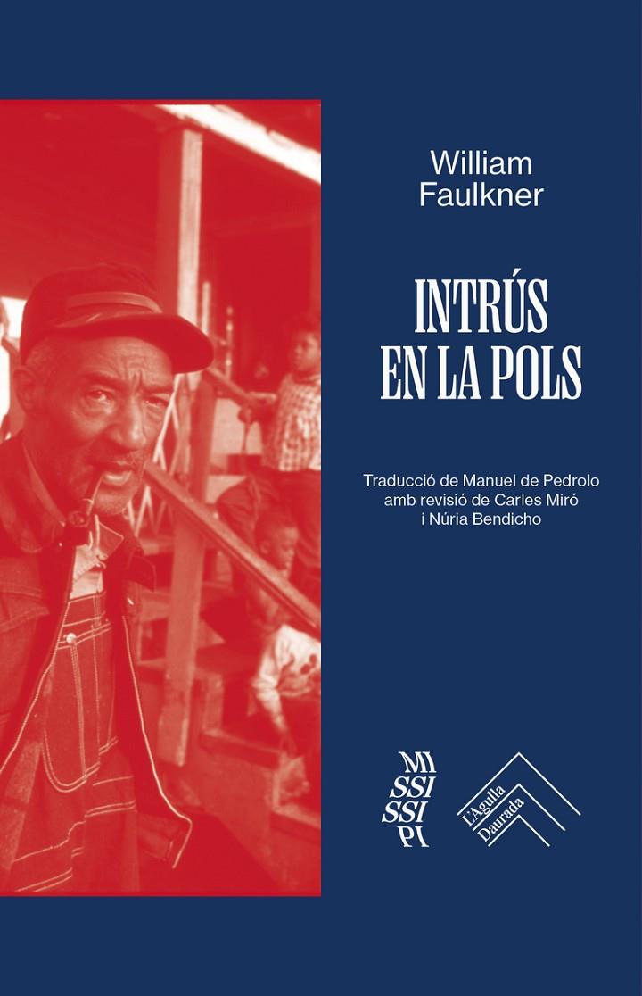 Intrus en la pols | 9788419515230 | Faulkner, William | Botiga online La Carbonera