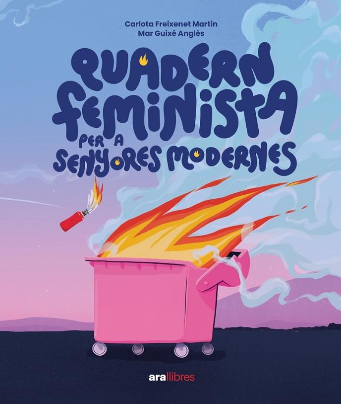 QUADERN FEMINISTA PER A SENYORES MODERNES | 9788411730358 | FREIXENET, CARLOTA / GUIXÉ I ANGLÈS, MAR | Botiga online La Carbonera
