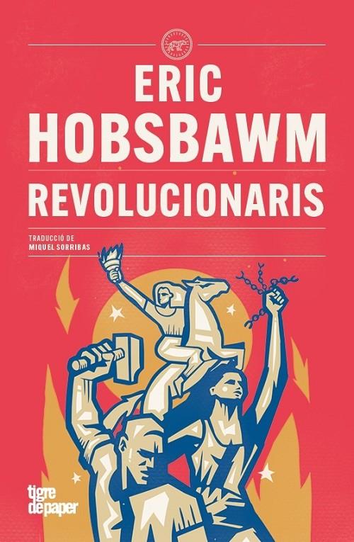 Revolucionaris | 9788418705953 | Hobsbawm, Eric | Botiga online La Carbonera